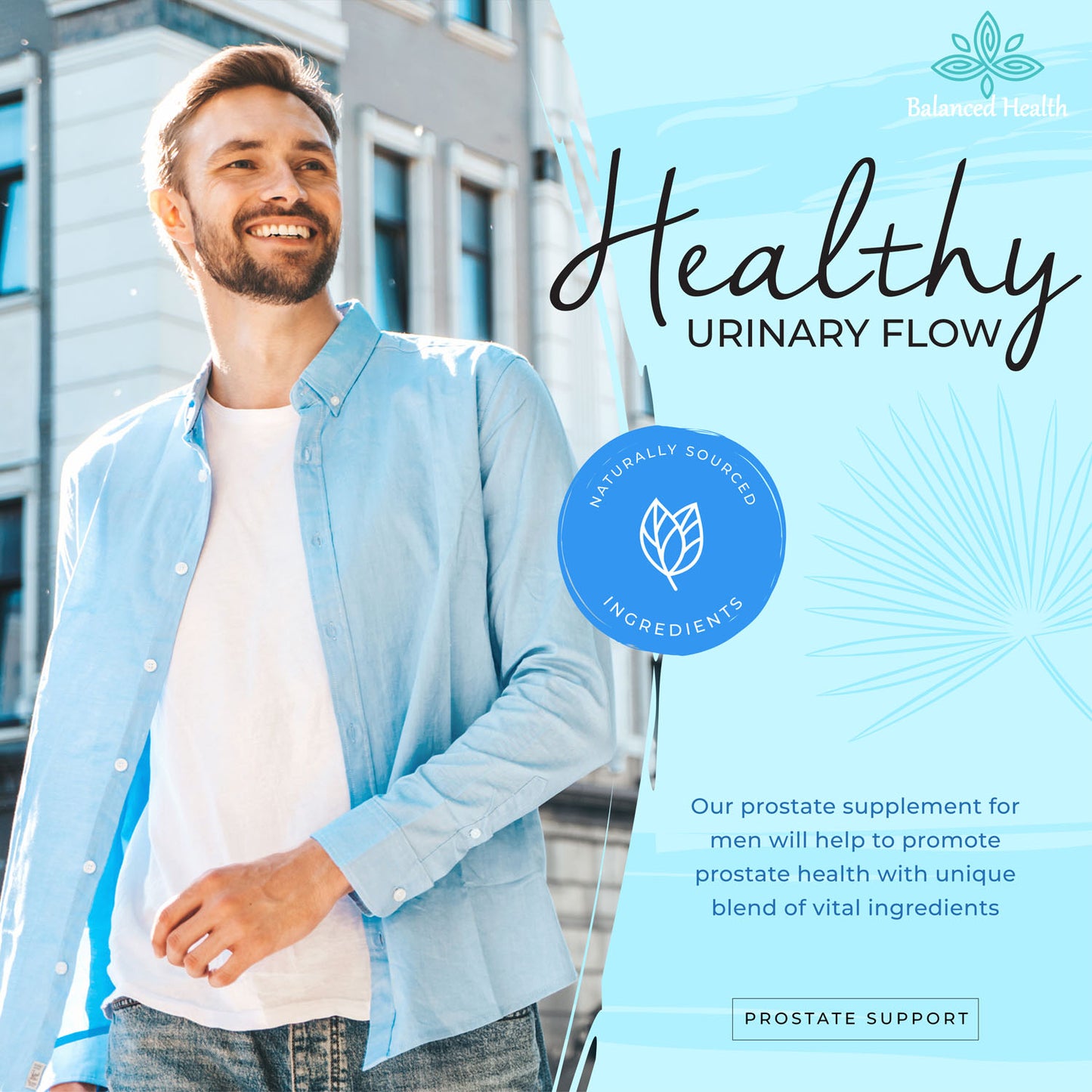 Balanced Health Men's Prostate Support supports healthy urinary flow with unique blend of vital ingredients